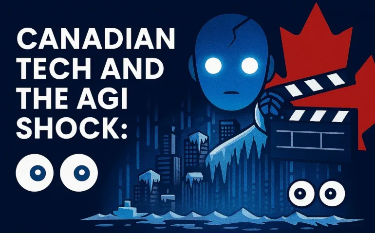 Canadian tech and the AGI Shock