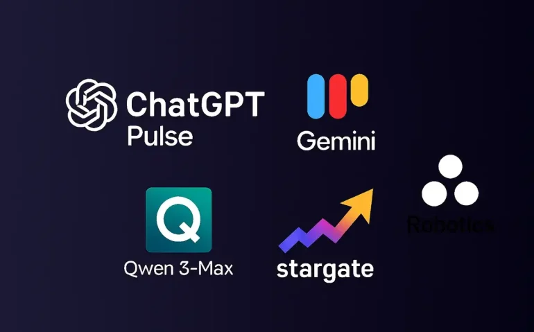 Why ChatGPT Pulse, Gemini Robotics, Qwen3-Max, Stargate and the New AI Wave Matter Now (2)